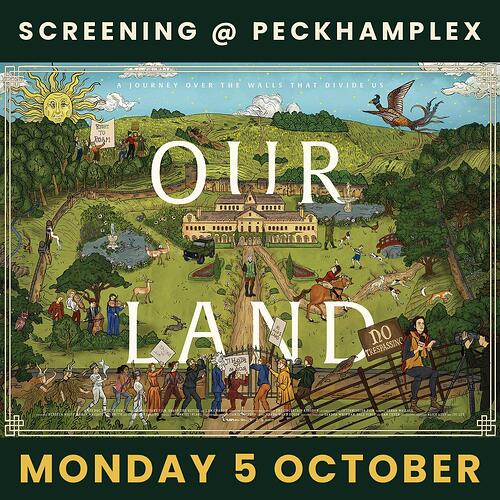 'Our Land' screening at Peckhamplex Monday 5th October 6.30 pm
